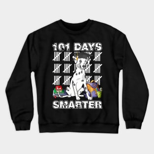 101 Days Of School Dalmatian Dog 100 Days Smarter Teacher Crewneck Sweatshirt